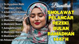 SHOLAWAT TERBARU 2026 | SHOLAWAT NABI PENARIK REJEKI | Sholawat Jibril, Sholawat Burdah, Nariyah