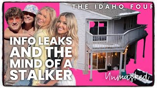 THE IDAHO FOUR: Leaks & The Mind of a STALKER