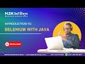 Introduction to Selenium with Java