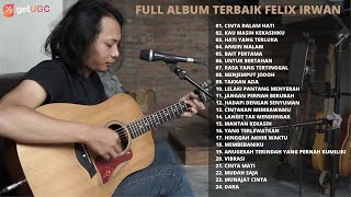 CINTA DALAM HATI - UNGU | FULL ALBUM FELIX IRWAN TERBAIK \u0026 TERPOPULER 2021