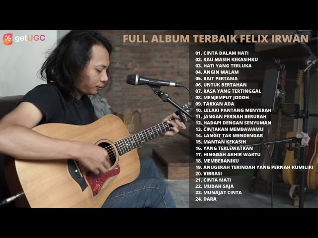 CINTA DALAM HATI - UNGU | FULL ALBUM FELIX IRWAN TERBAIK u0026 TERPOPULER 2021 class=