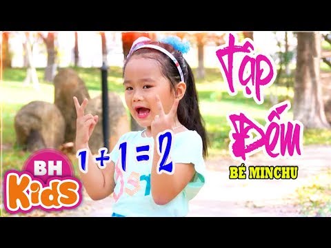 Video Tập Đếm ♫ Một Với Một Là Hai ♫♫ Bé MinChu | Nhạc Thiếu... - youtube