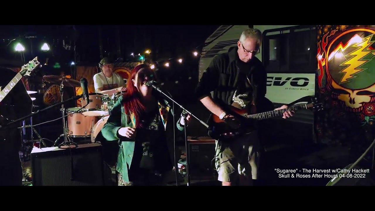 "Sugaree" - The Harvest w/Cathy Hackett