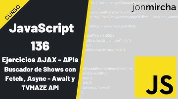 Curso JavaScript: 136. Ejercicios AJAX - APIs: Buscador de Shows con Fetch y TVMAZE API - #jonmircha