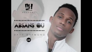 Rayy Raymond - Absans Ou-istrumental PEYIMSPESYAL