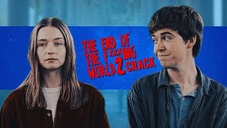 The End Of The F**king World Crack | SEASON 2