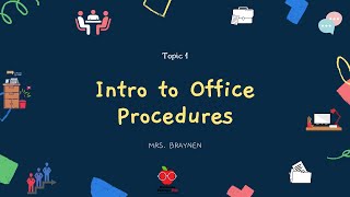 BGCSE Topic 1 - Intro to Office Procedures BGCSE