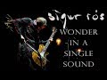 Sigur Rós: Wonder in a Single Sound