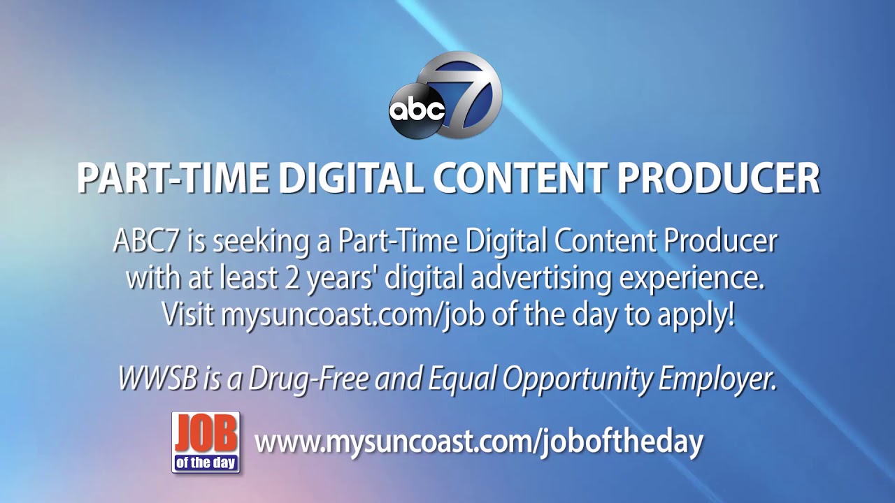 ABC7 Seeks Part-Time Digital Content Producer