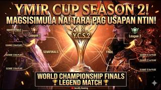 Legend of YMIR - Y.C.S.2 - Mag-sisimula na! 🏆 Tara Pag-usapan Natin! 🔥