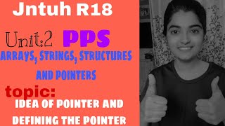#pps #R18 #unit2 #topic13 #idea #of #pointer and #defining #pointer  #array #string #structurpointer
