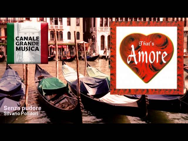 Watch Silvano Polidori - Senza pudore on YouTube Watch Silvano Polidori - Senza pudore on YouTube