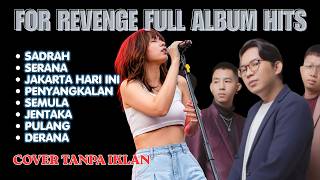 FOR REVENGE FULL ALBUM COVER 🔥 Lagu Paling Ngena & Bikin Nostalgia!