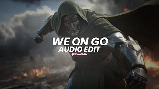 we on go (cinematic intro/slowed) - bia [edit audio]