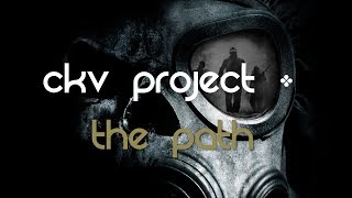 CKV Film Project - THE PATH