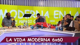 La Vida Moderna | 6X60 | Murcia siempre