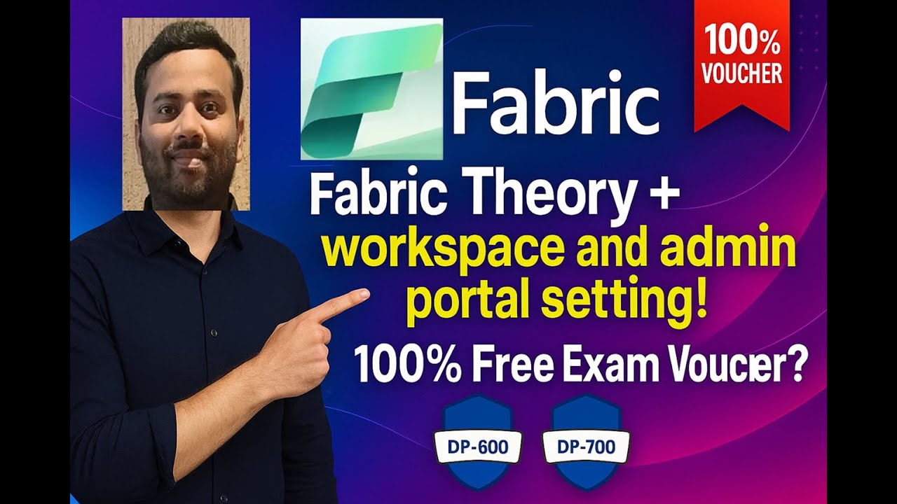 2. Introduction to End to End Analytics using Microsoft Fabric  | DP600 & DP700 voucher tips