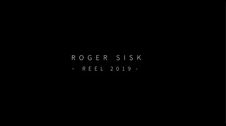 Roger Sisk  I  Reel 2019