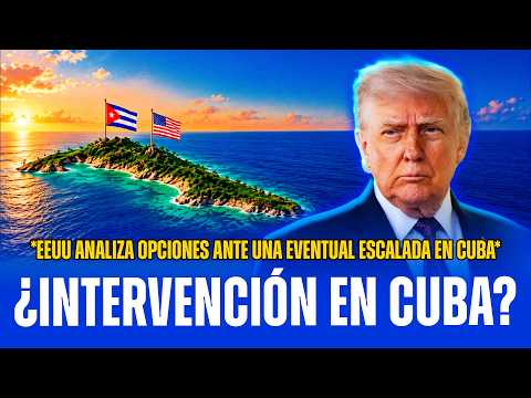 🚨🇨🇺¿EEUU REALMENTE SE PREPARA PARA INTERVENIR EN CUBA? ESTO ES LO QUE SE SABE