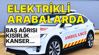 Elektrikli Araba Alınır Mı? Sağlık Riski İddialarını Açıklıyorum Kanser, Kısırlık Ve Hepsi