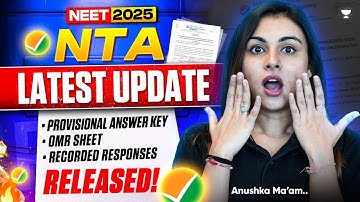 NEET 2025 Answer Key & OMR Sheet Out! | NTA Latest Official Update | Anushka Choudhary