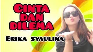 erika syaulina - cinta dan dilema