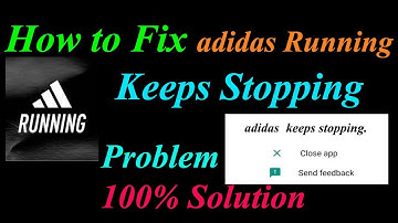 How to Fix adidas Running App Keeps Stopping Error Android & Ios | Apps Keeps Stopping Problem