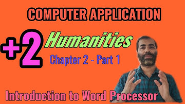 Computer application Humanities (Plus Two) chapter 2 - word processor- part 1