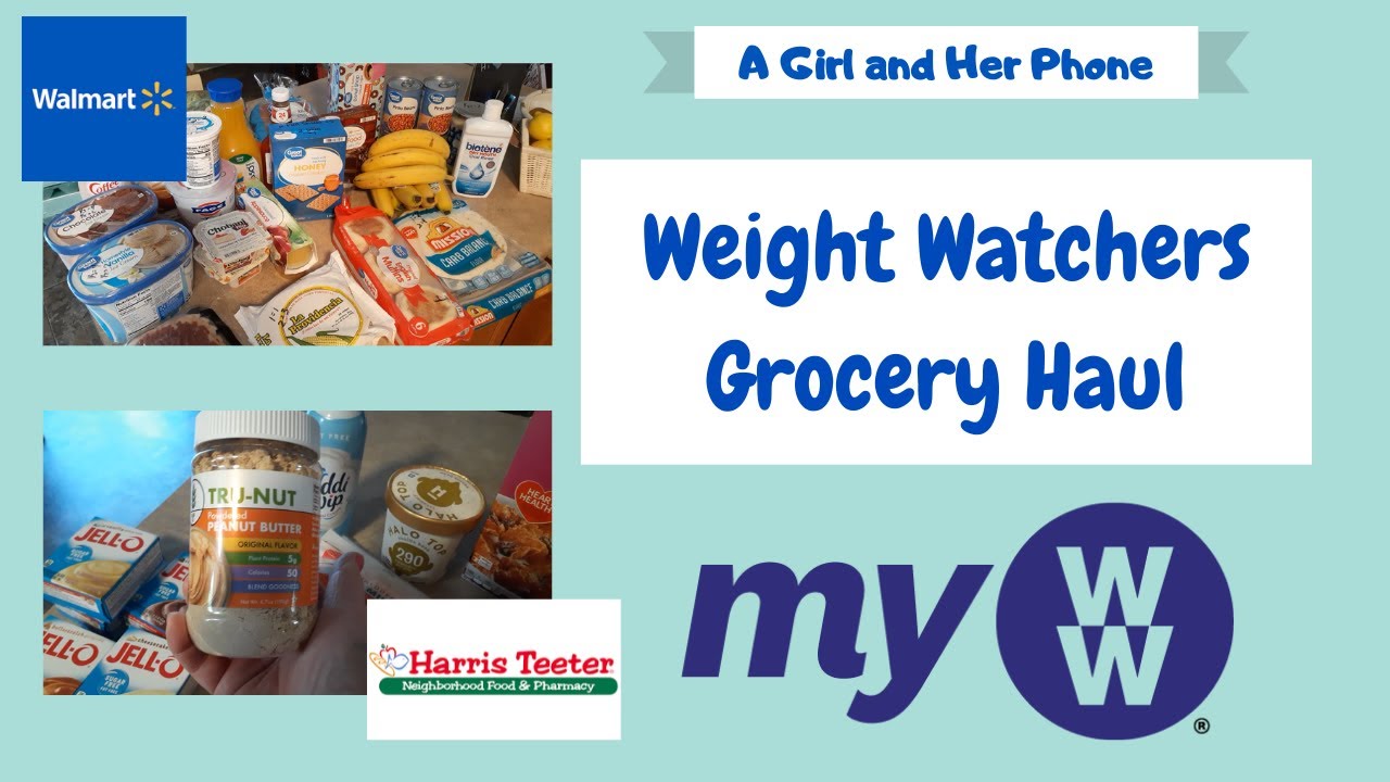 Weight Watchers Grocery Haul Walmart, Harris Teeter My Weight Loss