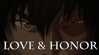 Zuko love and honor