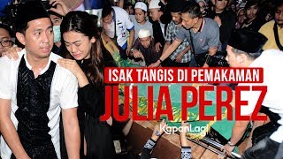 Kesetiaan Sahabat - Tangis Haru Keluarga Di Pemakaman Julia Perez Kesetiaan Sahabat - Tangis Haru Keluarga Di Pemakaman Julia Perez