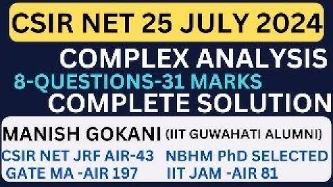 CSIR NET 24 JULY 2024 COMPLEX ANALYSIS COMPLETE SOLUTION WITH MANISH SIR|#csirnet2024  #ringtheory