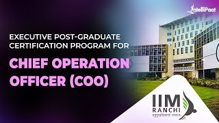 Chief Operating Officer Course | COO Course | Learn From IIM Faculty | Intellipaat
