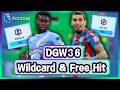 DGW36 WILDCARD & FREE HIT🎯 BEST RANK: 157th🌍 Fantasy Premier League 2025/26