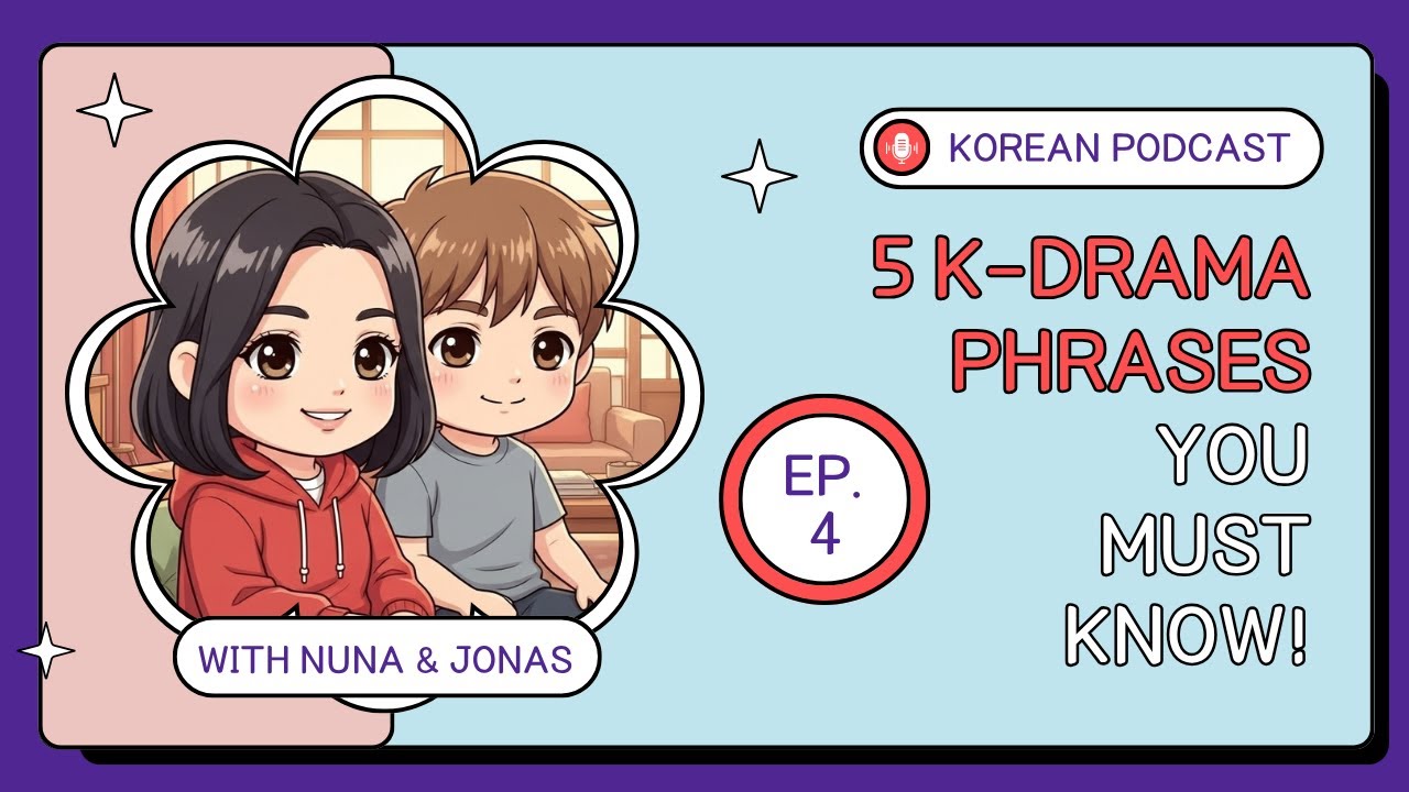 [🇰🇷Korean Learning Podcast🎧] EP.4 K-Drama Expressions You’ll Actually Use!
