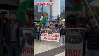 ROJAVA☀️Cardiff Demonstration🏴󠁧󠁢󠁷󠁬󠁳󠁿Defend ⚖️☮️ #cardiff