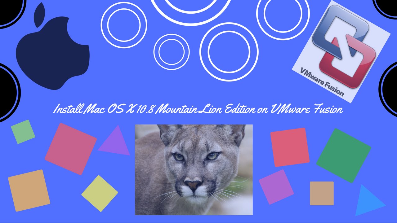 Install Mac OS X 10 8 Mountain Lion Edition on VMware Fusion - YouTube