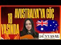 Avustralya'ya 18 yaşında göç ettim! (yurtdışı eğitim )