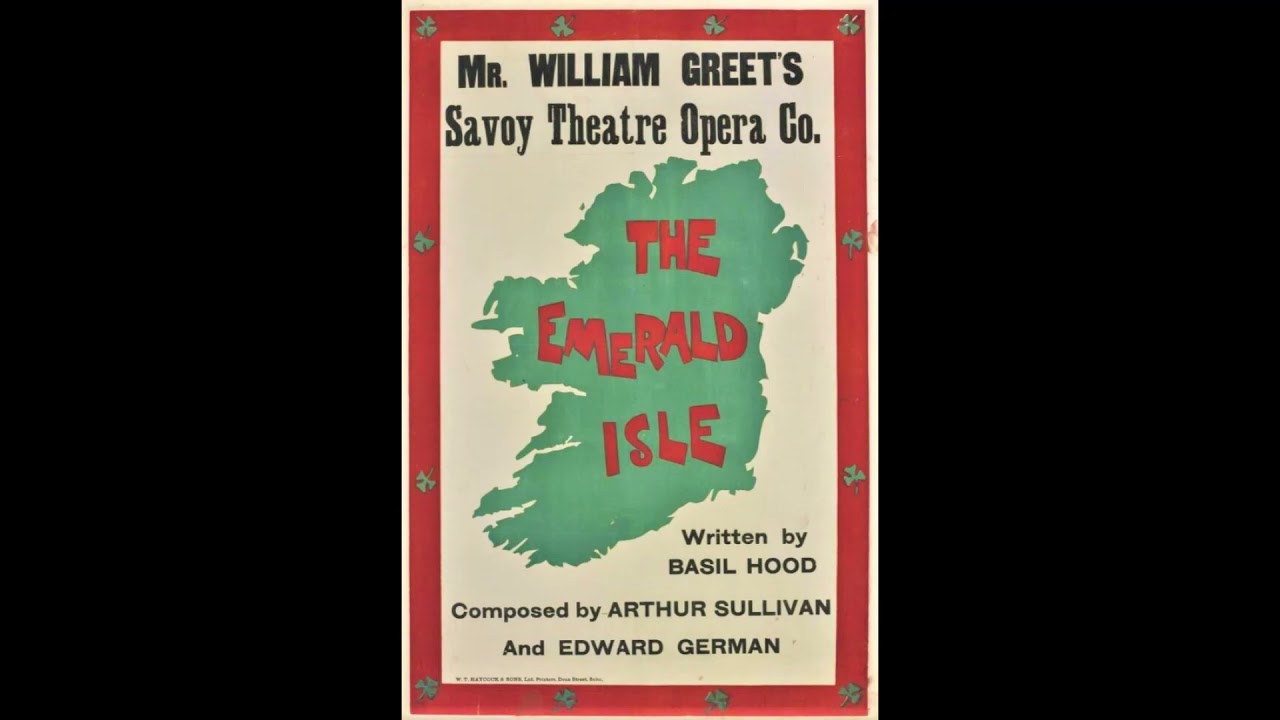 Download THE EMERALD ISLE   operetta selections Arthur Sullivan & Edward German 1901