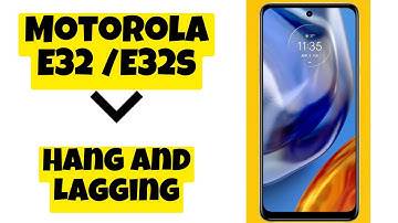 Motorola E32 / E32s Hang and Lagging Problem || How to solve the hang and lagging issue