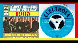 Manfred Mann - I Can&#39;t Believe What You Say &#39;Vinyl&#39;