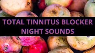 TOTAL TINNITUS BLOCKER NIGHT SOUNDS BLACK SCREEN 10 HOURS