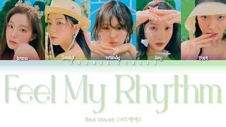 Red Velvet (레드벨벳) - Feel My Rhythm (Color Coded Lyrics Eng/Rom/Han/가사)