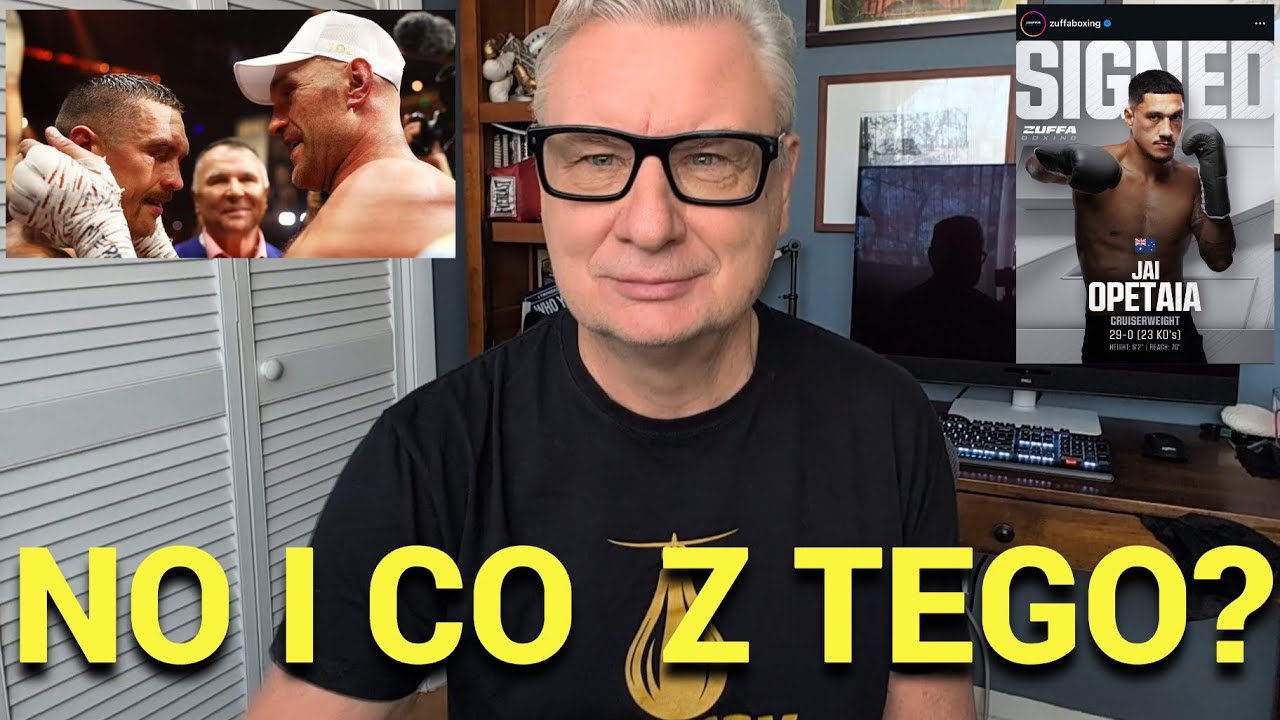 🚨USYK-WILDER: NA RAZIE BAJKA, ZUFFA01: DANA DA RADĘ? FURY: 