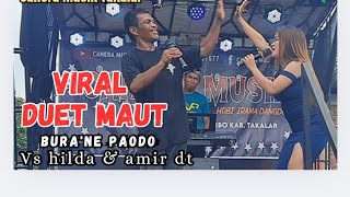 Download Lagu VIRAL DUET BURA'NE PAODO JAY RAJA/MUSIK ELECTONE || VS HILDA \u0026 AMIR DT #caheramusiktakalar MP3
