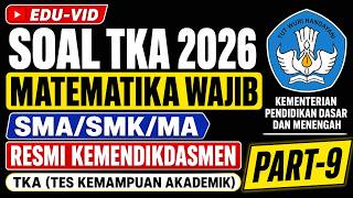 Pembahasan Soal Asli TKA MATEMATIKA WAJIB Kelas 12 SMA SMK 2026 RESMI Kemendikdasmen PART-9