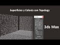 Crear superficies y celosías con Generate Topology en 3ds Max