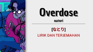 Overdose - Natori なとり | Lirik dan terjemahan | Romaji