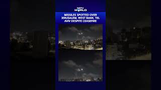 Sirens Blare In Jerusalem, Tel Aviv, West Bank As Iranian Missiles Intercepted Despite Ceasefire