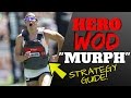 Murph Hero Workout Tips (WODprep Strategy Guide)